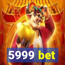 5999 bet